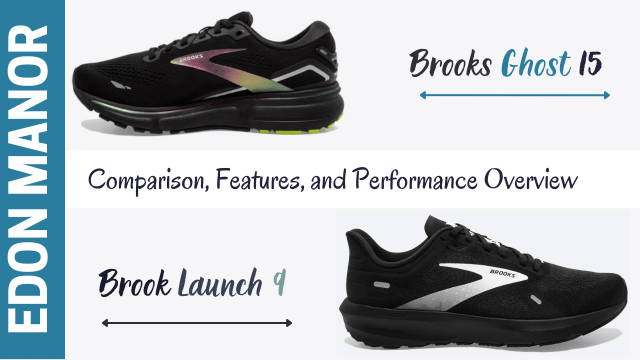Brooks Launch Vs Ghost: Overall Comparison Between Ghost 15 & Launch 9 ...